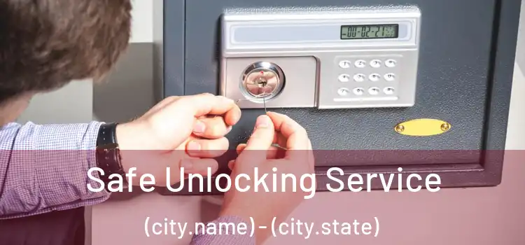  Safe Unlocking Service (city.name) - (city.state)